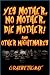 Yes Mother, No Mother, Die Mother! and Other Nightmares