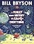 A Really Short History of Nearly Everything by Bill Bryson A Really Short History of Nearly Everything by Bill Bryson