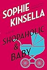 Shopaholic and Baby by Sophie Kinsella
