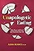 Unapologetic Eating: Make P...