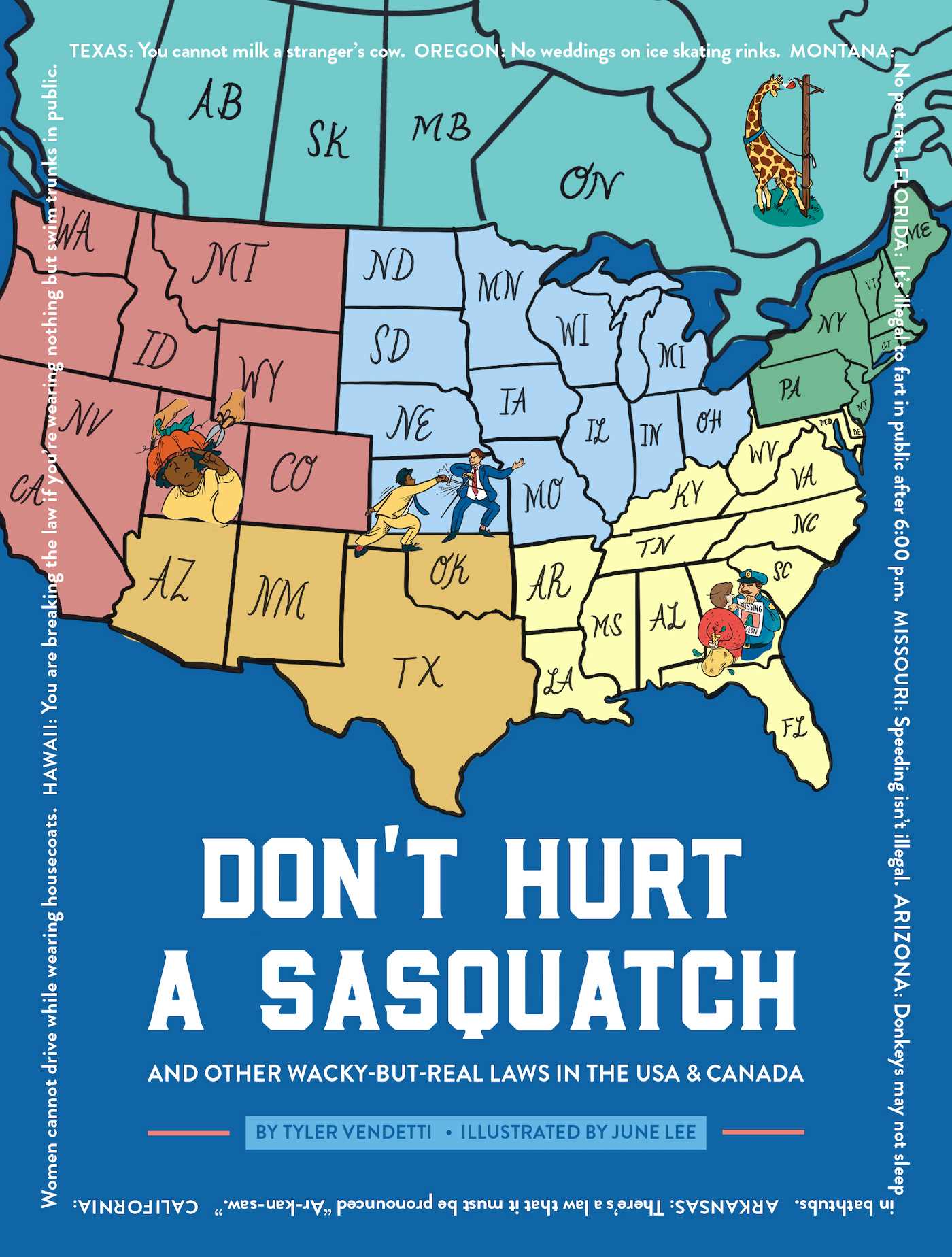 Don't Hurt a Sasquatch: And Other Wacky-but-Real Laws in the USA and Canada