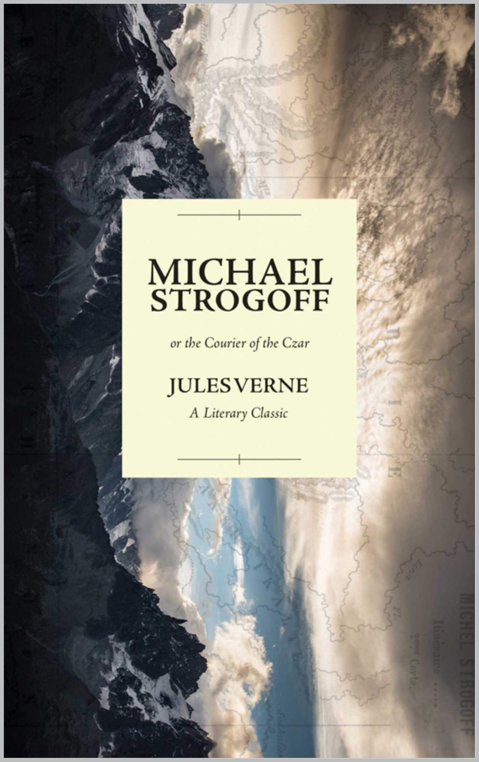 Michael Strogoff, Or, The Courier of the Czar