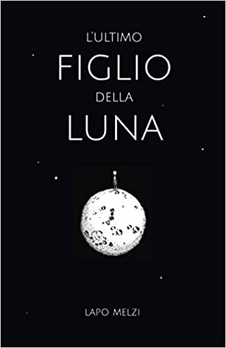 L'ultimo figlio della luna