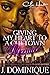 Giving My Heart To A Chi-Town Menace by J. Dominique