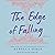 The Edge of Falling