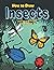 How to Draw Insects Step-by-Step Guide: Best Insect Drawing Book for You and Your Kids