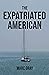 The Expatriated American