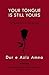 Your Tongue Is Still Yours:...