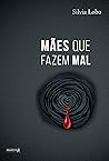 Mães que fazem mal