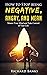 How to Stop Being Negative, Angry, and Mean: Master Your Mind and Take Control of Your Life (Communication & Social Skills Mastery)
