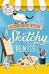 A Sketchy Demise by Eryn Scott