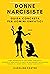 Donne Narcisiste. Guida concreta per uomini empatici by Caroline Foster