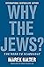 Why the Jews?: The Need to Scapegoat