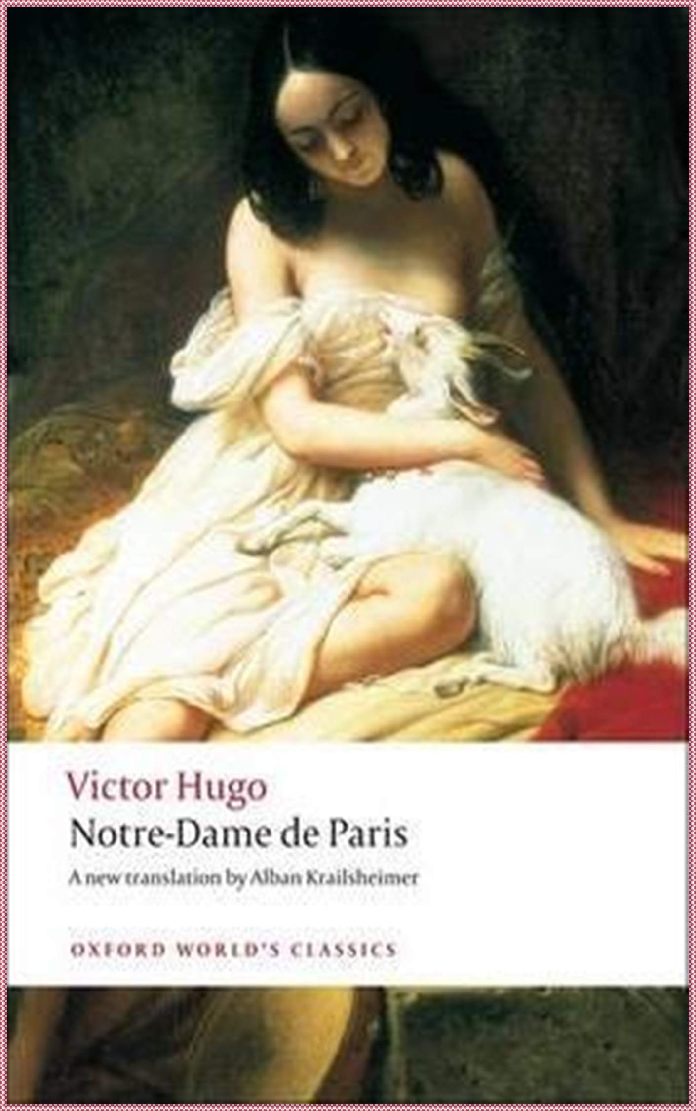 Notre-Dame de Paris [Oxford World's Classics Hardback Collection]