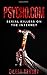 Psycho.com: serial killers on the internet: True crime stories of psychopaths who became online sensations (Tangled Webs True Crime)