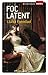 Foc latent