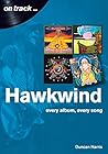 Hawkwind by Duncan Harris Hawkwind by Duncan Harris