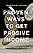 Proven ways to get Passive ...