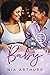 Be My Baby by Nia Arthurs