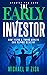 The Early Investor: How Teens & Young Adults Can Become Wealthy