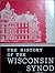 The History Of The Wisconsi...