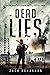 Dead Lies: A Post-Apocalypt...