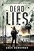Dead Lies: A Post-Apocalyptic Zombie Thriller (Dead South Book 2)