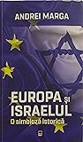 Europa si Israelul. O simbioza istorica