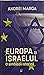 Europa si Israelul. O simbioza istorica