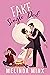 Fake Single Dad by Melinda Minx