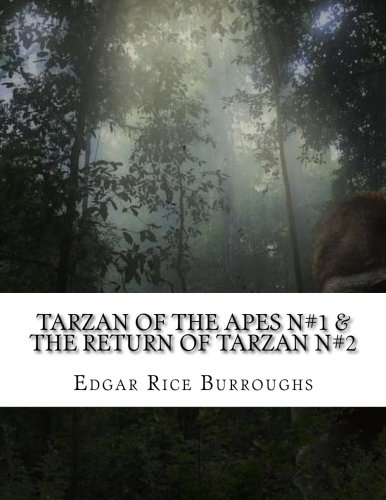 Tarzan Of The Apes N#1 & The Return of Tarzan N#2
