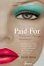 Paid For: My Journey Throug...