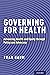 Governing for Health: Advan...