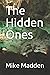 The Hidden Ones