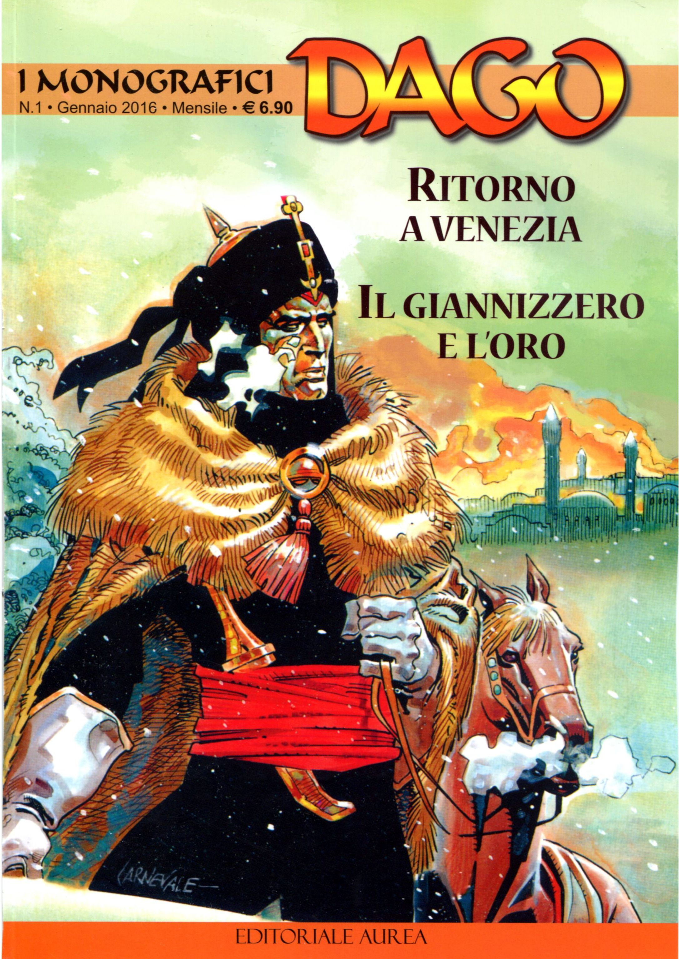 Dago - I Monografici n. 1- Ritorno a Venezia, Il giannizero e l'oro (Dago - I Monografici, #1)