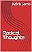 Radical Thoughts
