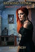 Brewing Storm: Tempest Knox Book 2