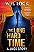 The Long Hard Time: Being a...