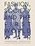 Fashion, Society, and the F...