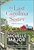 The Last Carolina Sister (The Magnolia Sisters #3)
