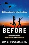 Before: Children's Memories of Previous Lives Before: Children's Memories of Previous Lives