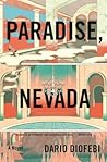 Paradise, Nevada by Dario Diofebi