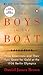 The Boys in the Boat: Nine Americans and Their Epic Quest for Gold at the 1936 Berlin Olympics