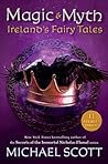 Magic and Myth: Ireland's Fairy Tales
