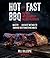 Hot and Fast BBQ on Your We...