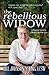 The Rebellious Widow by Jill Johnson-Young