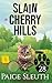 Slain in Cherry Hills (Cozy Cat Caper Mystery #28) by Paige Sleuth