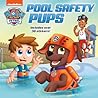Pool Safety Pups (PAW Patrol) (Pictureback) Pool Safety Pups (PAW Patrol) (Pictureback)