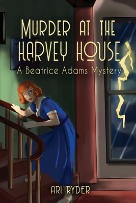 Murder at the Harvey House (Beatrice Adams, #1)