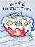 Who's In The Tub by Marisa Alo